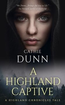 portada A Highland Captive: A Highland Chronicles Tale (en Inglés)