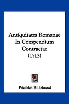 portada Antiquitates Romanae In Compendium Contractae (1713) (en Latin)