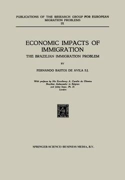 portada Economic Impacts of Immigration: The Brazilian Immigration Problem (in English)