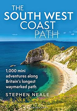 portada The South West Coast Path: 1,000 Mini Adventures Along Britain's Longest Waymarked Path (en Inglés)