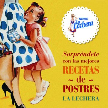 portada Sorpréndete con las Mejores Recetas de Postres la Lechera (in Spanish)