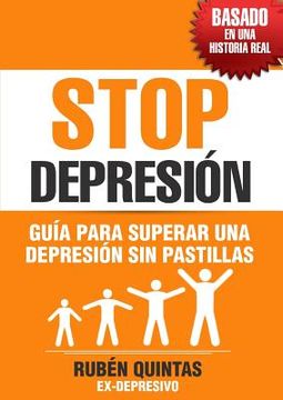portada Stop Depresión. Guía Para Superar una Depresión sin Tomar Pastillas. Basado en una Historia Real (in Spanish)
