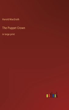 portada The Puppet Crown: in large print (in English)