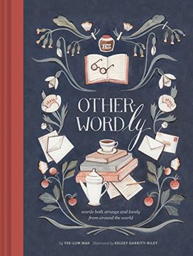portada Other-Wordly: Words Both Strange and Lovely from Around the World (Book Lover Gifts, Illustrated Untranslatable Word Book) (en Inglés)