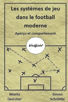 portada Les systèmes de jeu dans le football moderne: Aperçu et comportement (en Francés)