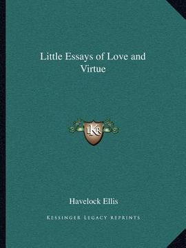 portada little essays of love and virtue (en Inglés)