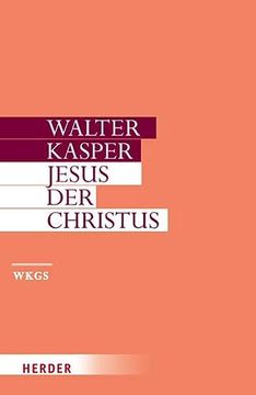 portada Walter Kasper - Gesammelte Schriften: Jesus der Christus: 3 (in German)
