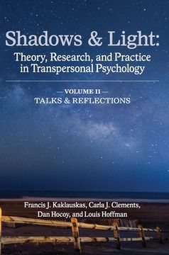 portada Shadows & Light - Volume 2 (Talks & Reflections): Theory, Research, and Practice in Transpersonal Psychology (in English)