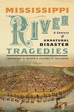 portada Mississippi River Tragedies: A Century of Unnatural Disaster (in English)