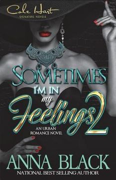 portada Sometimes I'm In My Feelings 2: An Urban Romance (en Inglés)