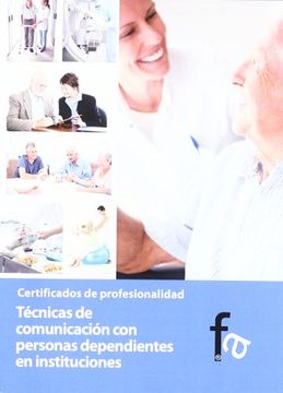 portada TECNICAS DE COMUNICACION CON PERSONAS DEPENDIENTES EN INSTITUCIONES