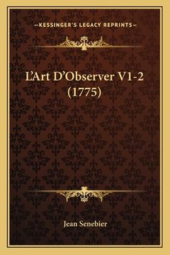 portada L'Art D'Observer V1-2 (1775) (in French)