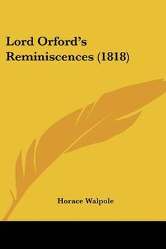 portada lord orford's reminiscences (1818) (in English)
