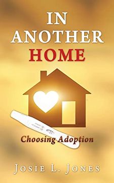portada In Another Home: Choosing Adoption (en Inglés)