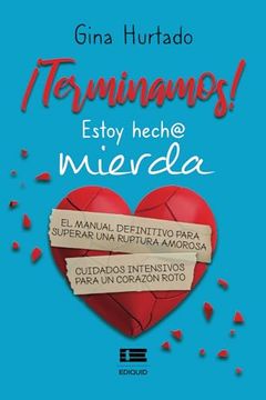 portada Terminamos! Estoy Hech@ Mierda (Spanish Edition) (in Spanish)
