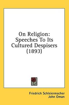 portada on religion: speeches to its cultured despisers (1893)