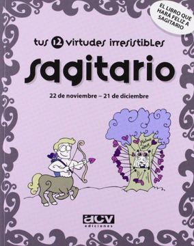 portada Sagitario tus 12 Virtudes Irresistibles (in Spanish)