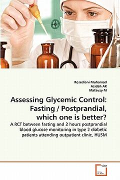 portada assessing glycemic control: fasting / postprandial, which one is better?