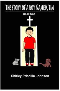portada the story of a boy named tim - book one (en Inglés)