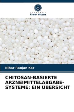 portada Chitosan-Basierte Arzneimittelabgabe-Systeme: Ein Übersicht (in German)