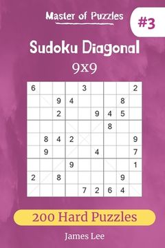 portada Master of Puzzles - Sudoku Diagonal 200 Hard Puzzles 9x9 (vol. 3) (en Inglés)