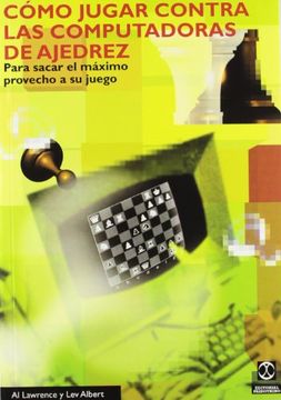 portada Como Jugar Contra las Computadoras de Ajedrez (in Spanish)