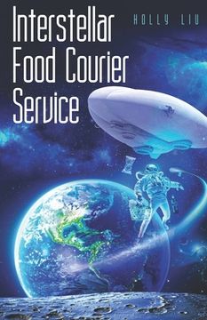 portada Interstellar Food Courier Service (en Inglés)