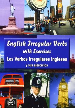 portada English Irregular Verbs with Exercises - Los Verbos Irregulares Ingleses y sus Ejercicios (in Spanish)