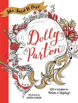 portada She Said It Best: Dolly Parton: Wit & Wisdom to Color & Display (en Inglés)