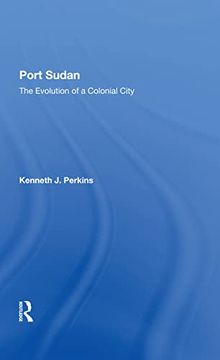 portada Port Sudan: The Evolution of a Colonial City (en Inglés)