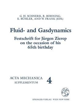 portada fluid- and gasdynamics: festschrift for ja1/4rgen zierep on the occasion of his 65th birthday (in English)