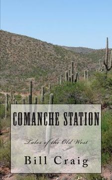 portada Comanche Station: Tales of the Old West (en Inglés)
