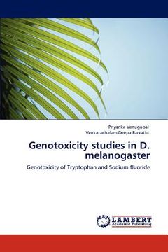 portada genotoxicity studies in d. melanogaster (en Inglés)