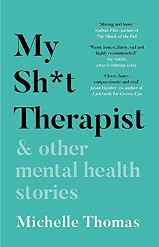 portada My Sh*T Therapist: & Other Mental Health Stories (in English)