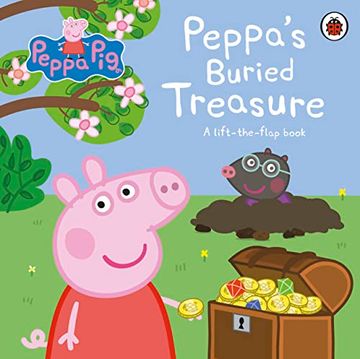 portada Peppa Pig: Peppa's Buried Treasure: A Lift-The-Flap Book (en Inglés)