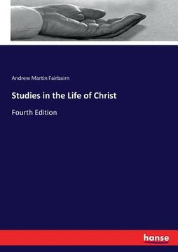 portada Studies in the Life of Christ: Fourth Edition (en Inglés)