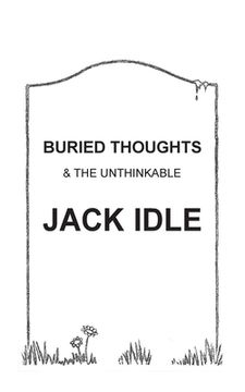 portada BURIED THOUGHTS & The Unthinkable (in English)