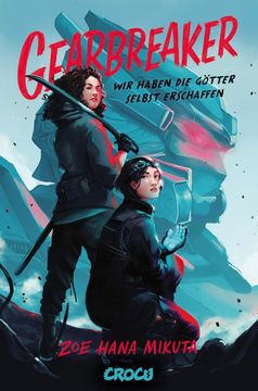 portada Gearbreaker - wir Haben die Götter Selbst Erschaffen (in German)