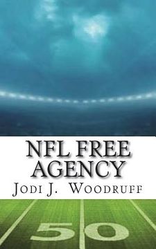 portada NFL Free Agency: Everything you need to know about the history of the players' free agency movement in the NFL. (in English)