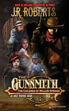 portada The Children of Willow Springs: 465 (The Gunsmith) (in English)