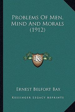 portada problems of men, mind and morals (1912) (in English)