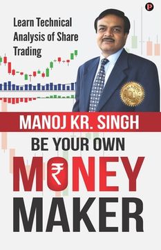 portada Be Your Own Money Maker (en Inglés)