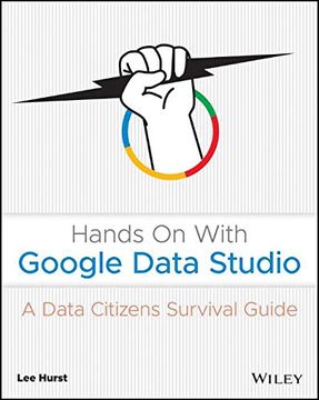 portada Hands on With Google Data Studio: A Data Citizens Survival Guide (en Inglés)