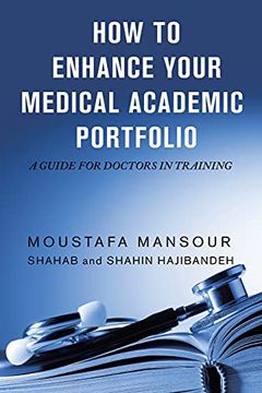 portada How to Enhance Your Medical Academic Portfolio: A Guide for Doctors in Training (en Inglés)