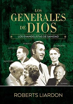 portada Los Generales de Dios iv: Los Evangelistas de Sanidad