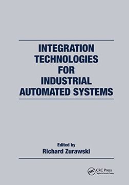 portada Integration Technologies for Industrial Automated Systems (Industrial Information Technology) (en Inglés)