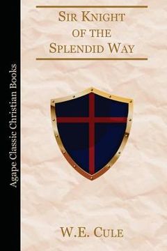 portada Sir Knight of the Splendid Way (in English)