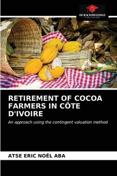 portada Retirement of Cocoa Farmers in Côte d'Ivoire (en Inglés)
