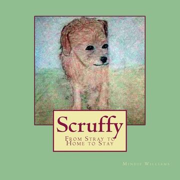 portada Scruffy: From Stray to Home to Stay (en Inglés)