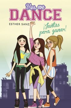 portada Juntas Para Ganar! (Serie Yes, we Dance 1) (in Spanish)